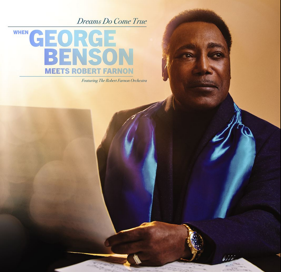 George Benson Revives Long-Lost Album with *Dreams Do Come True: When George Benson Meets Robert Farnon